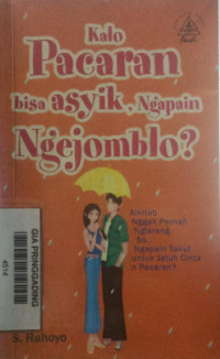 Kalo Pacaran Bisa Asyik, Ngapain ngejomblo?