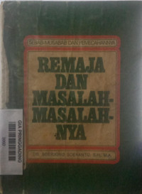 Remaja dan Masalah-Masalahnya