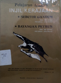 Pelajaran Alkitab Injil Kerajaan *Sebutir Gandum* Bayangan Petrus*