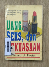 Uang, seks, dan kekuasaan