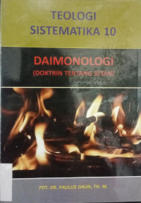 TEOLOGI SISTEMATIKA 10 DAIMANOTOLOGI (DOKTRIN TENTANG SETAN)