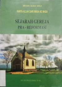 Sejarah Gereja Pra- Reformasi