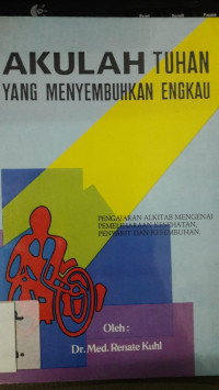 Akulah Tuhan yang Menyembuhkan engkau
