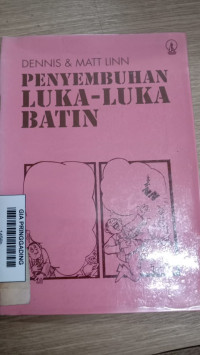 Menyembuhkan Luka-luka Batin