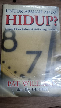 Untuk Apakah Anda Hidup