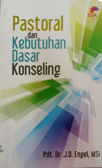 Pastoral dan Kebutuhan Dasar Konseling