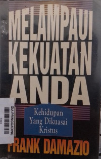 Melampaui Kekuatan Anda