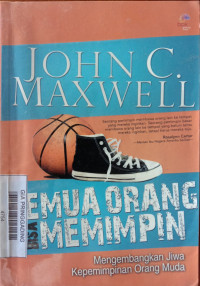 SEMUA ORANG BISA MEMIMPIN