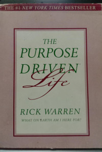 The Purpose Driven Life : What on Earth Am I Here For?