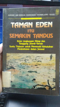 Taman Eden Itu Semakin Tandus