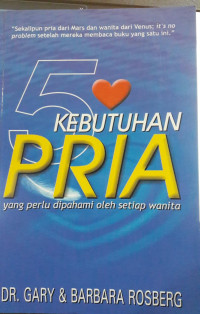 5 kebutuhan pria yang perlu dipahami oleh setiap wanita