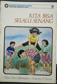 Kita Bisa Selalu Senang