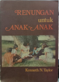 RENUNGAN UNTUK ANAK-ANAK