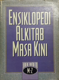 Ensiklopedi Alkitab Masa Kini - Jilid II M-Z