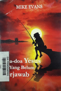 Doa-doa Yesus yang belum terjawab