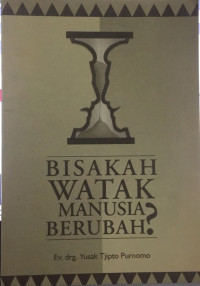 Bisakah watak manusia berubah?