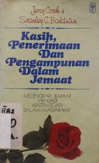 Kasih, Penerimaan dan Pengampunan Dalam Jemaat