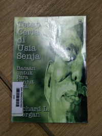 Tetap Ceria Di Usia Senja