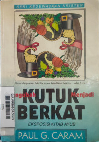 MENGUBAH KUTUK MENJADI BERKAT