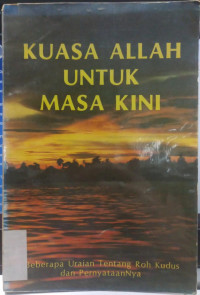 Kuasa Allah Untuk Masa Kini