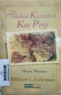 Sebelum Kurelakan Kau Pergi