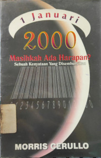 1 Januari 2000 Masihkah Ada Harapan?: sebuah kenyataan yang disembunyikan