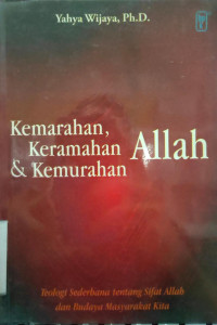 Kemarahan, Keramahan & Kemurahan Allah