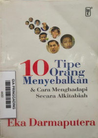 10 Tipe Orang Menyebalkan & Cara Menghadapi Secara Alkitabiah