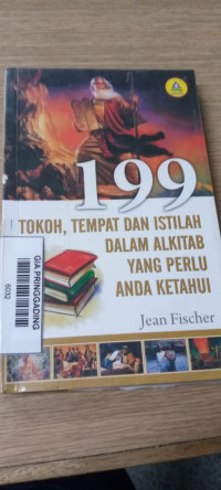 199 Tokoh, Tempat Dan Istilah Dalam Alkitab Yang Perlu Anda Ketahui