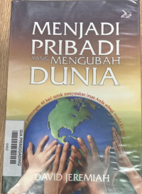 MENJADI PRIBADI YANG MENGUBAH DUNIA