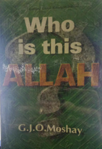 WHO IS THIS ALLAH