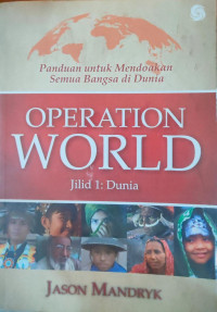 Operation World Jilid 1: Dunia