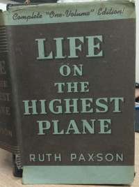 LIFE IN THE HIGHENST PLANE