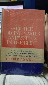 ALL THE DIVINE NAMES AND TITLES IN THE BIBLE