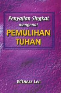 Penyajian singkat mengenai pemulihan Tuhan