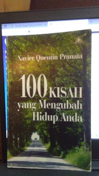 100 KISAH YANG MENGUBAH HIDUP ANDA