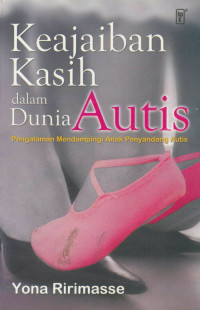 Keajaiban Kasih Dalam Dunia Autis