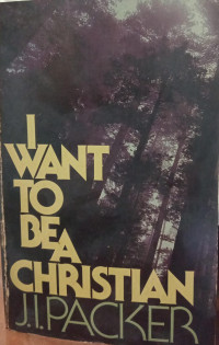 I WANT TO BE A CHRISTIAN-