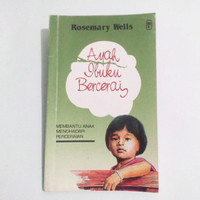 Ayah Ibuku Bercerai