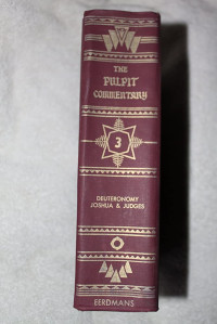 Image of The Pulpit Commentary (Deuteronomy Joshua & Judges) Volume 3