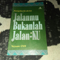 Jalanmu Bukanlah Jalan-Ku