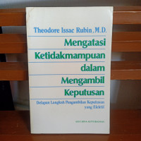 Mengatasi Ketidakmampuan dalam Mengambil Keputusan