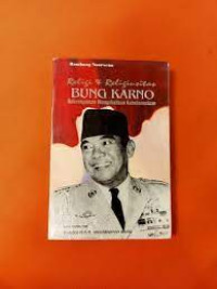 Relisi & Relisimitai BUNG KARNO Keberagaman Mengkokohkan KeIndonesiaan