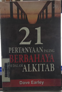 21 Pertanyaan Paling Berbahaya Didalam Alkitab