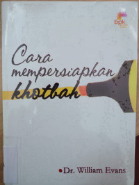 Cara mempersiapkan khotbah