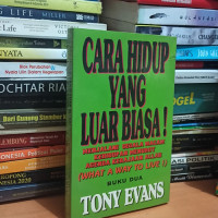 CARA HIDUP YANG LUAR BIASA
