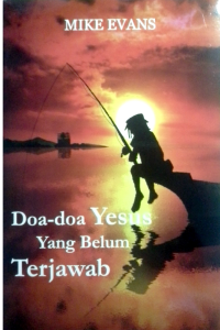 Doa-doa Yesus yang belum terjawab