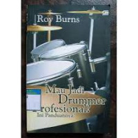 Mau jadi drummer profesional? ini panduannya!