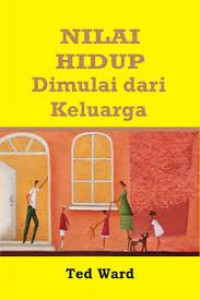 Nilai Hidup Dimulai dari Keluarga