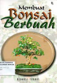 MEMBUAT BONSAI BERBUAH